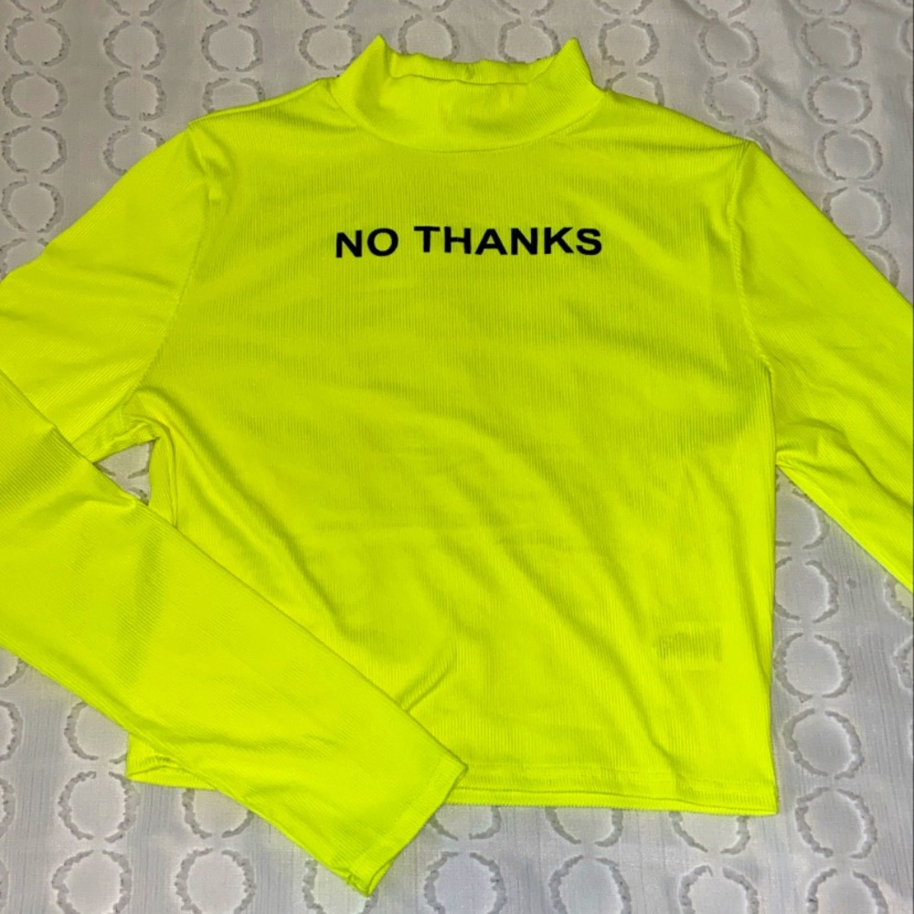 “NO THANKS” neon yellow top